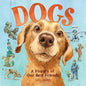 Dogs: A History of Our Best Friends - Hardcover