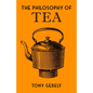 The Philosophy of Tea - Hardcover