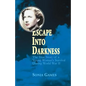 Escape Into Darkness - Paperback