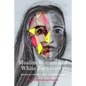 Muslim Women and White Femininity: Reenactment and Resistance - Paperback