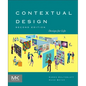 Contextual Design: Design for Life - Paperback