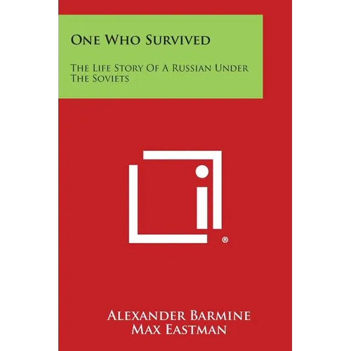One Who Survived: The Life Story of a Russian Under the Soviets - Paperback