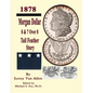 Morgan Dollar 8 & 7 Over * Tail Feather Story - Paperback