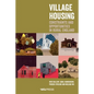 Village Housing: Constraints and Opportunities in Rural England - Paperback