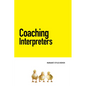 Coaching Interpreters - Paperback