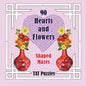 90 Hearts and Flowers Shaped Mazes - Paperback