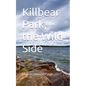 Killbear Park, the Wild Side - Paperback