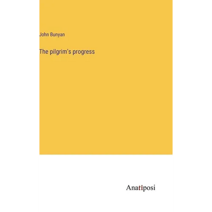 The pilgrim's progress - Hardcover