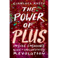 The Power of Plus: Inside Fashion's Size-Inclusivity Revolution - Hardcover