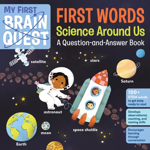 My First Brain Quest First Words: Science Around Us: A Question-And-Answer Book - Board Book