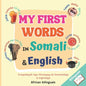 My First Words in Somali and English - Paperback