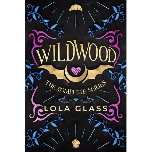 Wildwood: The Complete Series - Paperback