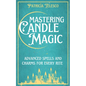 Mastering Candle Magic: Advanced Spells and Charms for Every Rite - Paperback