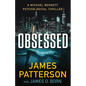Obsessed: A Michael Bennett Thriller - Hardcover