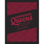 Courageous Queens: 10 Untold Stories of History's Boldest Rulers - Hardcover