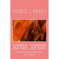Sophia, Sophia!: A Devotional Personification of Wisdom - Paperback