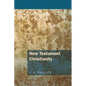 New Testament Christianity - Paperback