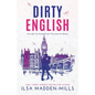 Dirty English - Paperback