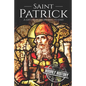 Saint Patrick: A Life From Beginning to End - Paperback