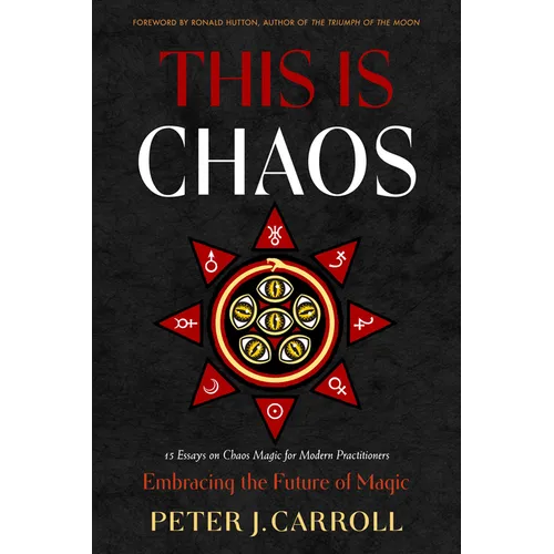 This Is Chaos: Embracing the Future of Magic - Paperback