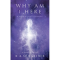 Why Am I Here: A Book by Saint Germaine - Paperback