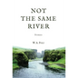 Not The Same River - Hardcover