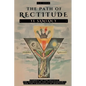 The Path of Rectitude: Ye Samian Y: Symbols of the Occult: The Secrets of the Pythagorean Y and the Crossroads of Hercules - Philosophy and Occultism - Paperback