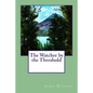 The Watcher by the Threshold - Paperback
