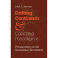 Drifting Continents and Colliding Paradigms: Perspectives on the Geoscience Revolution - Hardcover