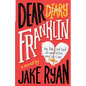 Dear Franklin: My Dad Just Had an Operation, What Do I Do? - Paperback