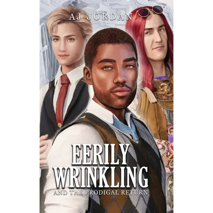 Eerily Wrinkling: and the Prodigal Return - Hardcover
