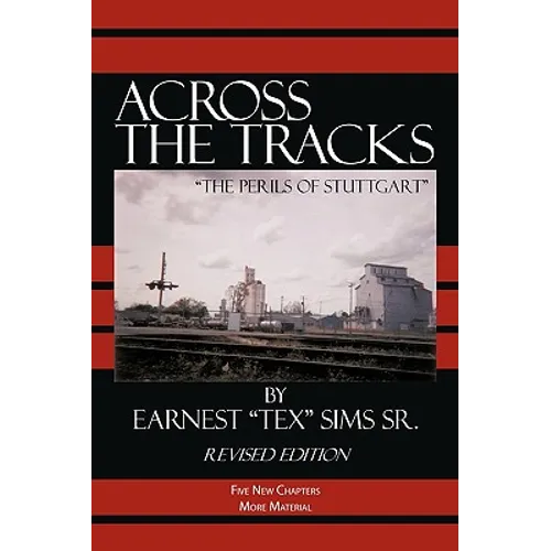 Across the Tracks: "The Perils Of Stuttgart" - Paperback