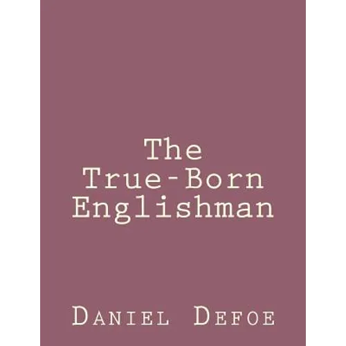 The True-Born Englishman - Paperback