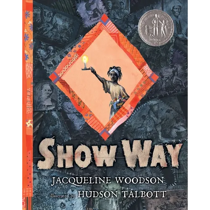 Show Way - Hardcover