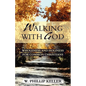 Walking with God: Wholeness and Holiness for Common Christians - Paperback