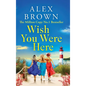 Wish You Were Here - Hardcover