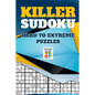 Killer Sudoku Hard to Extreme Puzzles - Paperback