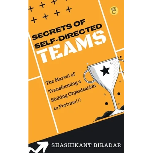 Secrets of Self-Directed Teams - Paperback