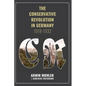 The Conservative Revolution in Germany, 1918-1932 - Paperback