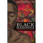 Black Madonna: A Womanist Look at Mary of Nazareth - Hardcover