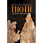 The Life and Teachings of Thoth Hermes Trismegistus - Paperback