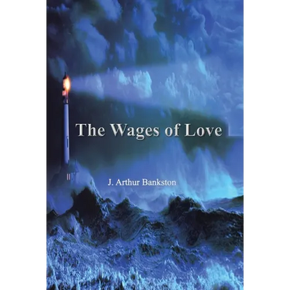The Wages of Love - Hardcover