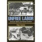 Unfree Labor: American Slavery and Russian Serfdom - Paperback