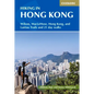 Hiking in Hong Kong: Wilson, Maclehose, Hong Kong, and Lantau Trails and 21 Day Walks - Paperback