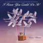 I Knew You Could Do It! - Hardcover