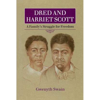 Dred and Harriet Scott: A Family's Struggle for Freedom - Paperback