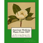 American Medicine Plants From 1887: A Picture Book Of Royalty-Free Images - Paperback