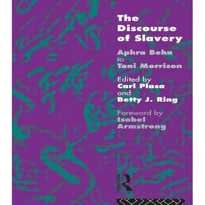 The Discourse of Slavery: From Aphra Behn to Toni Morrison - Paperback