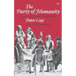 The Party of Humanity: Essays in the French Enlightenment - Paperback