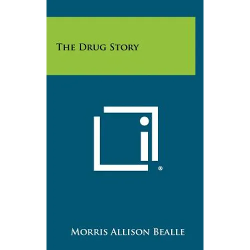 The Drug Story - Hardcover